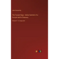The Forsyte Saga - Indian Summer of a Forsyte and In Chancery: Volume II - in large print