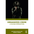 Organized Crime: A Cultural Introduction