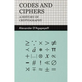 Codes and Ciphers - A History of Cryptography