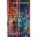 The Critique of Digital Capitalism: An Analysis of the Political Economy of Digital Culture and Technology