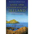 Pagan Portals - Gods and Goddesses of Ireland: A Guide to Irish Deities