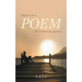 I Want to Be a Poem: An Enchanting Journey