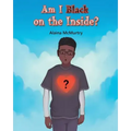Am I Black on the Inside?