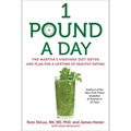 1 Pound a Day: The Martha's Vineyard Diet Detox and Plan for a Lifetime of Healthy Eating