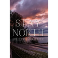Stay North