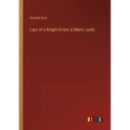 Lays of a Knight-Errant in Many Lands
