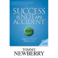 Success Is Not an Accident: Change Your Choices; Change Your Life