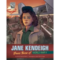 Jane Kendeigh: Brave Nurse of World War II