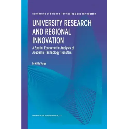 University Research and Regional Innovation: A Spatial Econometric Analysis of Academic Technology Transfers