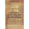 The Alamo and the Texas War for Independence