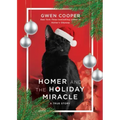 Homer and the Holiday Miracle: A True Story