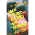 Multi-Systemic Sclerosis Diet Handbook: A Complete Diet Plan for Those with Multi-Systemic Sclerosis