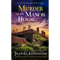 MURDER AT THE MANOR HOUSE an absolutely gripping cozy murder mystery full of twists