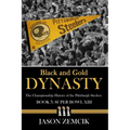 Black and Gold Dynasty (Book 3): The Championship History of the Pittsburgh Steelers