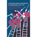 A History of the Expedition to Jerusalem, 1095-1127