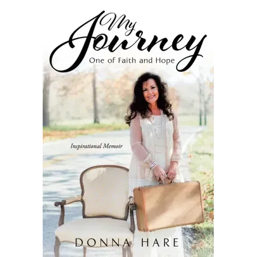 My Journey: One of Faith and Hope