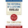 The Referral of a Lifetime: Never Make a Cold Call Again!