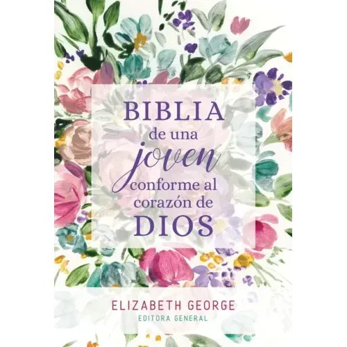 Biblia de Una Joven Conforme Al Corazón de Dios: Tapa Dura