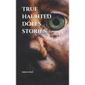 True haunted dolls stories