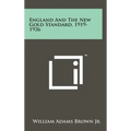 England And The New Gold Standard, 1919-1926