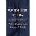 Old Testament Theology: Canon or Testimony