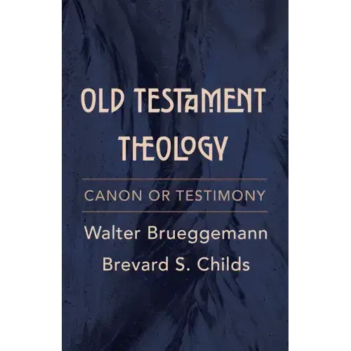 Old Testament Theology: Canon or Testimony