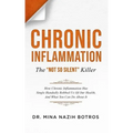 Chronic Inflammation: The "Not So Silent" Killer