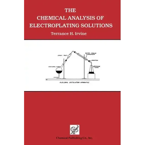 The Chemical Analysis of Electroplating Solutions
