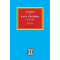 Loyalists in EAST FLORIDA, 1774-1785 (Volume #1)
