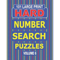 101 Large Print Hard Number Search Puzzles Volume 6: A one puzzle per page book for adults and teens who enjoy challenging number games.