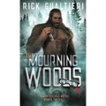 The Mourning Woods: A Horror Comedy Bloodbath
