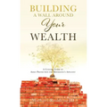 Building a Wall Around Your Wealth: A Concise Guide to Asset Protection for Minnesota's Affluent