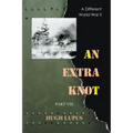 An Extra Knot Part VIII