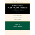 A Select Library of the Nicene and Post-Nicene Fathers of the Christian Church, First Series, Volume 2