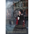 No Quiet among the Shadows