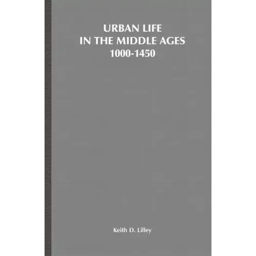Urban Life in the Middle Ages, 1000-1450