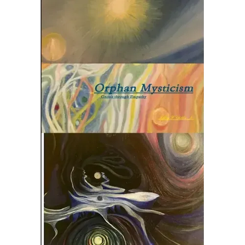 Orphan Mysticism