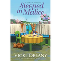 Steeped in Malice