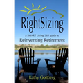RightSizing * A SMART Living 365 Guide to Reinventing Retirement