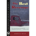 The Best Revenge: Short Stories