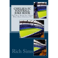 CHELSEA FC Football Joke Book: The Best Book For Those Who Hate Chelsea FC