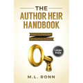 The Author Heir Handbook: How to Manage an Author Estate (Large Print Edition)
