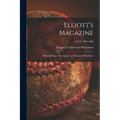 Elliott's Magazine [microform]: Official Organ of the League of American Wheelmen; v.30-31 1899-1900