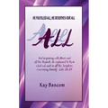 All: He Fulfilled All, He Deserves Our All
