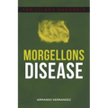 Morgellons Disease: The Silent Pandemic