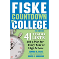 Fiske Countdown to College: 41 To-Do Lists and a Plan for Every Year of High School