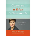 Conozca a Dios Íntimamente: Tan Cerca de Él Como Usted Quiera Estar