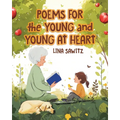 Poems for the Young and Young at Heart