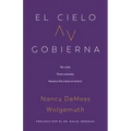 El Cielo Gobierna (Heaven Rules)