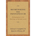 Rethinking the Pentateuch: Prolegomena to the Theology of Ancient Israel